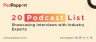 20 Podcast List - Showcasing Interviews with Industry Experts by PodRapport